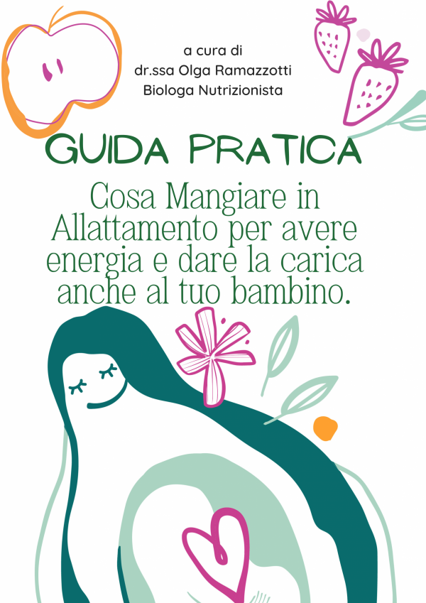 Cosa mangiare davvero in allattamento? (MiniGuida)