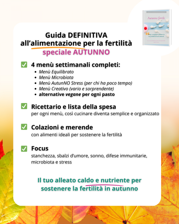 Autunno Fertile: menù per la fertilità